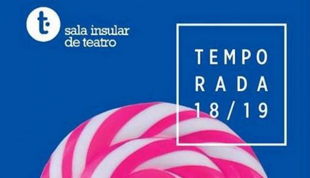 Temporada 2018-2019 de la Sala Insular de Teatro