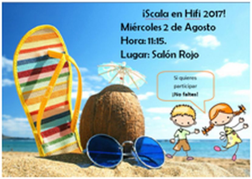 Tejeda: El próximo miércoles 2 de agosto será la Scala en Hifi 2017