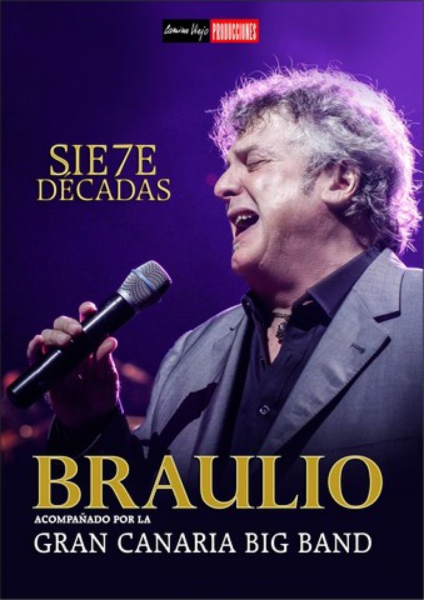 Gu&iacute;a: Braulio y la Gran Canaria Big Band en concierto, con Sie7e D&eacute;cadas