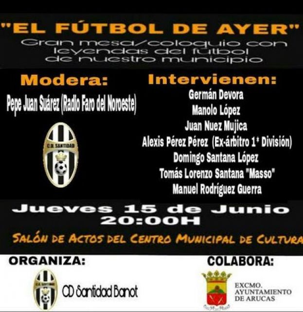 Tertulia 'El f&uacute;tbol de ayer', una mirada al pasado del balompi&eacute; este jueves en Arucas