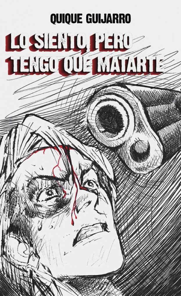 Quique Guijarro, presenta su cuarto libro &ldquo;Lo siento pero tengo que matarte&rdquo;