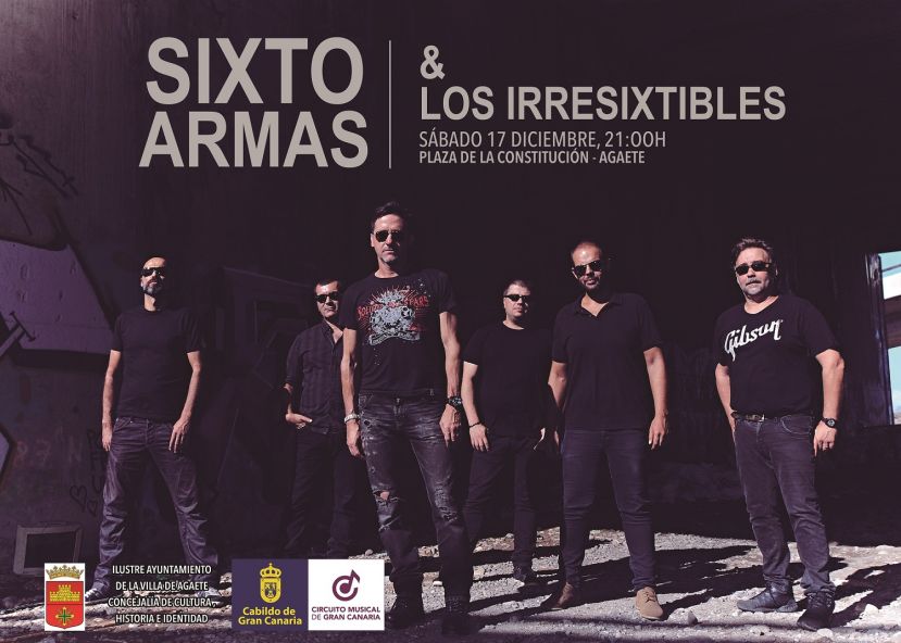 &ldquo;Sixto Armas &amp; Los Irresixtibles&rdquo;, este s&aacute;bado en concierto en Agaete