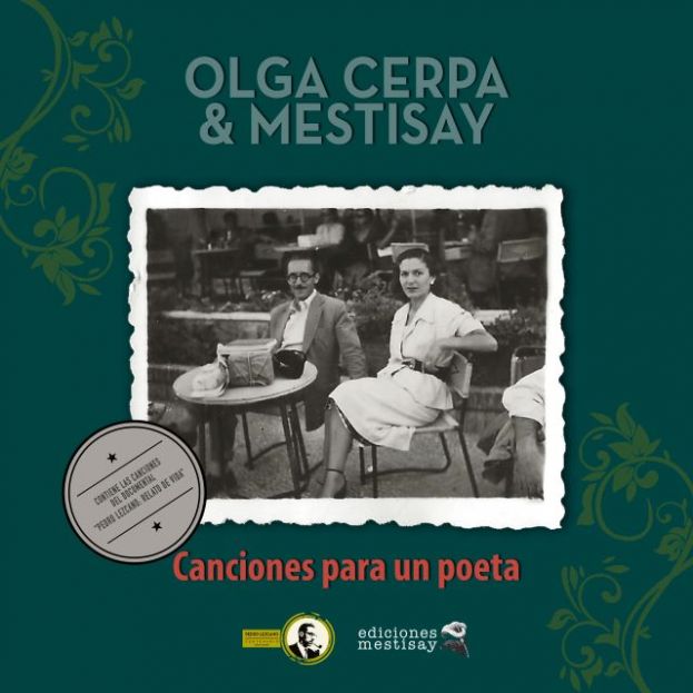Olga Cerpa y Mestisay editan, en versi&oacute;n digital, &ldquo;Canciones para un poeta&rdquo;