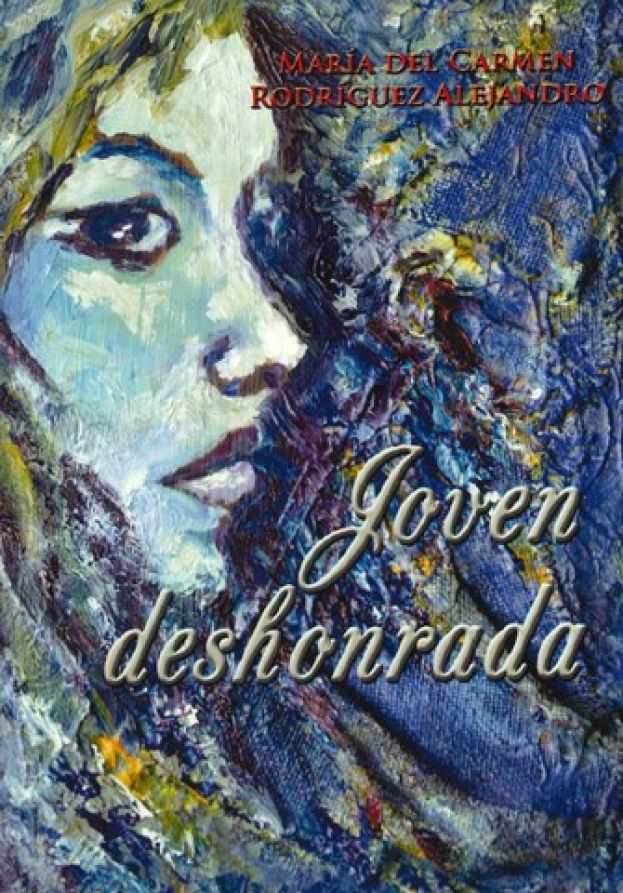 La escritora teldense Mar&iacute;a del Carmen Rodr&iacute;guez Alejandro presenta su novela &lsquo;La joven deshonrada&rsquo;