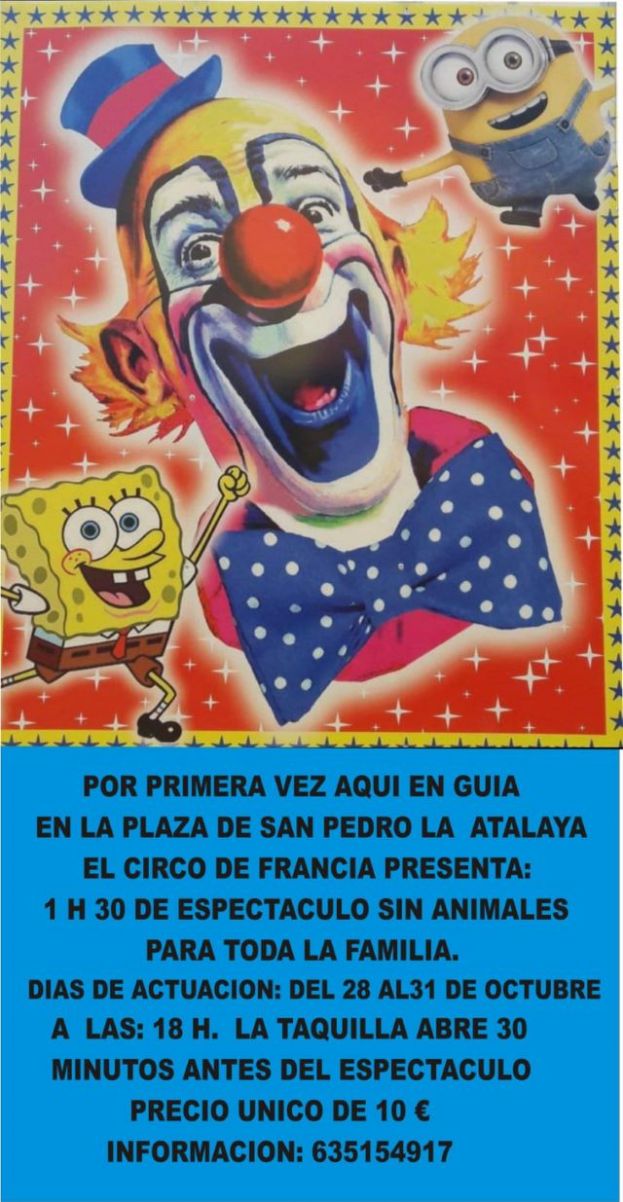 Gu&iacute;a: El Circo Francia estar&aacute; en la Plaza de San Pedro de La Atalaya del 28 al 31