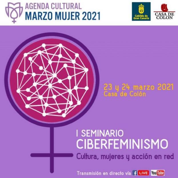 LA CASA DE COLÓN ACOGE EL PRIMER SEMINARIO SOBRE CIBERFEMINISMO PARA TRATAR LA CUESTIÓN DE GÉNERO DESDE EL ACTIVISMO DIGITAL EN INTERNET