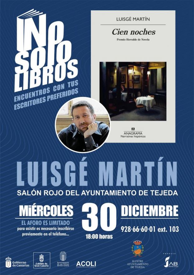 El premio Herralde 2020, Luisg&eacute; Mart&iacute;n, presenta su novela 'Cien noches' en Tejeda
