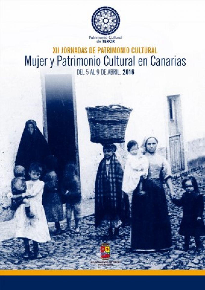 Teror: Ma&ntilde;ana XII Jornadas de Patrimonio Cultural dedicadas a la mujer