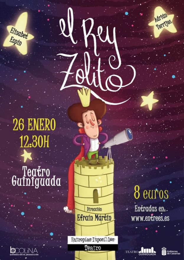 &ldquo;El Rey Zolito&rdquo; llegar&aacute; el 26 de enero a las 12:30 horas al Tetro Guiniguada.