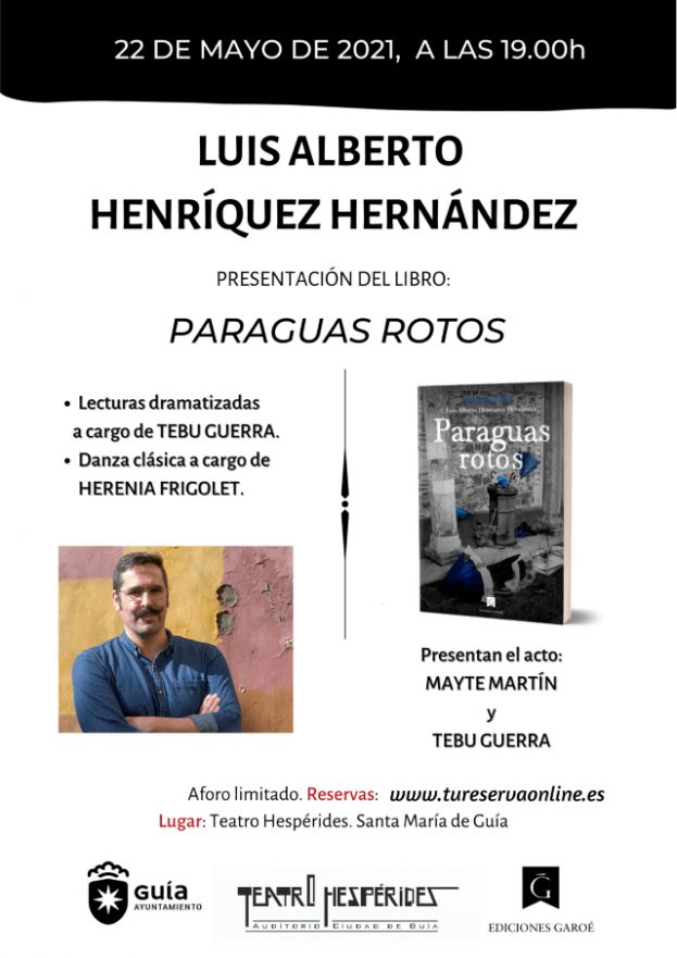 Gu&iacute;a: Presentaci&oacute;n del libro &lsquo;Paraguas Rotos&rsquo;, de Luis Alberto Henr&iacute;quez Hern&aacute;ndez