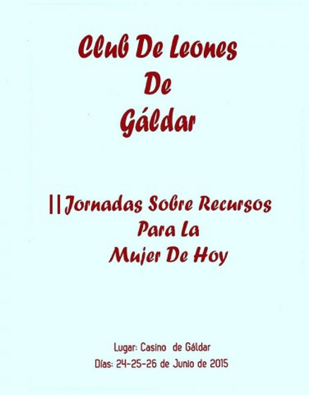 El Club de Leones celebra las Jornadas sobre “Recursos para la Mujer de Hoy”