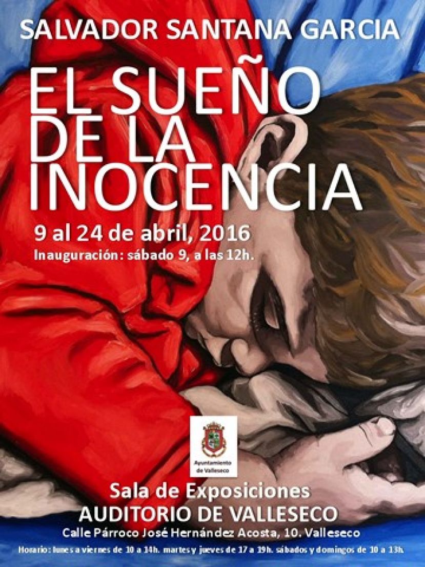 Valleseco: Muestra &lsquo;El sue&ntilde;o de la inocencia&rsquo; de Salvador Santana Garc&iacute;a