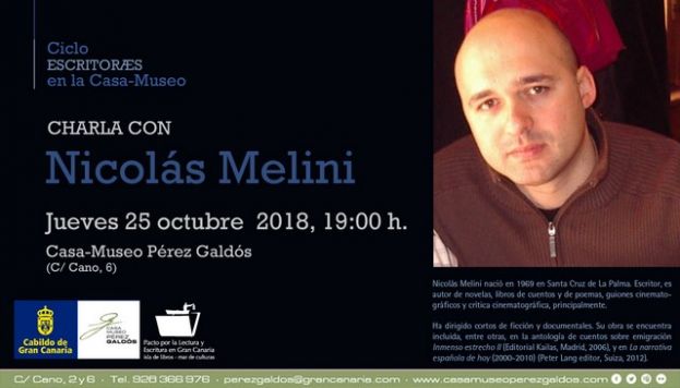 EL NOVELISTA, POETA, GUIONISTA Y DIRECTOR CINEMATOGR&Aacute;FICO NICOL&Aacute;S MELINI SE ENCUENTRA CON EL P&Uacute;BLICO EN LA CASA-MUSEO P&Eacute;REZ GALD&Oacute;S