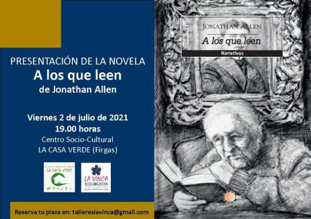 Firgas: Presentaci&oacute;n de la novela &ldquo;A los que leen&rdquo;, de Jonathan Allen, en La Casa Verde