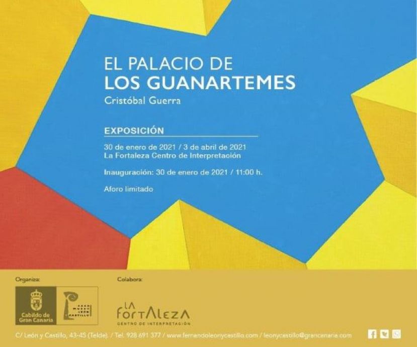 LA MUESTRA DE CRISTÓBAL GUERRA ‘EL PALACIO DE LOS GUANARTEMES’, PRODUCIDA POR LA CASA-MUSEO LEÓN Y CASTILLO, SE TRASLADA A LA FORTALEZA