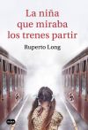 RUPERTO LONG PRESENTA EN LA CASA DE COL&Oacute;N SU LIBRO 'LA NI&Ntilde;A QUE MIRABA LOS TRENES PARTIR'