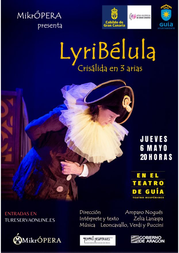Gu&iacute;a: Llega el espect&aacute;culo de teatro y &oacute;pera 'LyriB&eacute;lula, cris&aacute;lida en tres arias'