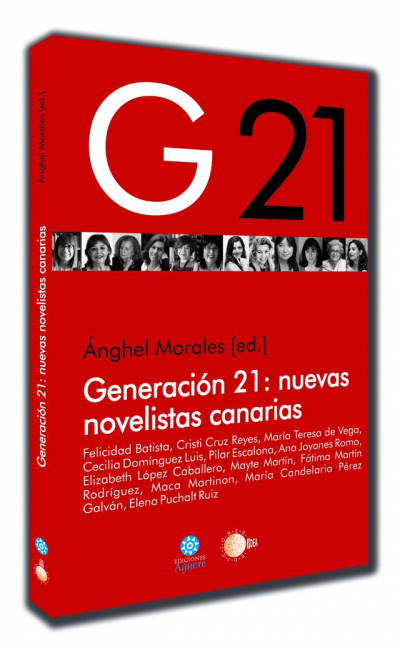 G-21: Nuevas Novelistas Canarias. De Ánghel Morales (Parte I)