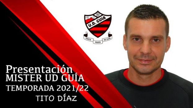 Tito D&iacute;az encargado de renovar la ilusi&oacute;n de la UD Gu&iacute;a