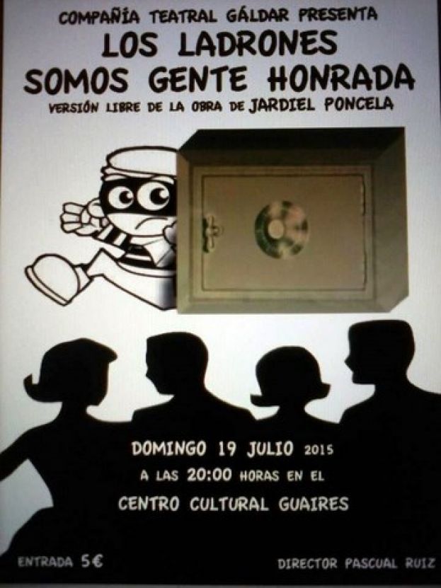 Hoy “Los Ladrones somos gente honrada” de La Compañía Teatral Gáldar