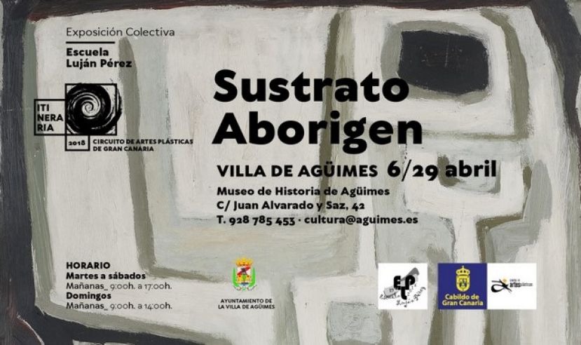 El Cabildo exhibe en Ag&uuml;imes la muestra colectiva &lsquo;Sustrato aborigen&rsquo; en el marco del circuito de arte &lsquo;Itineraria&rsquo;
