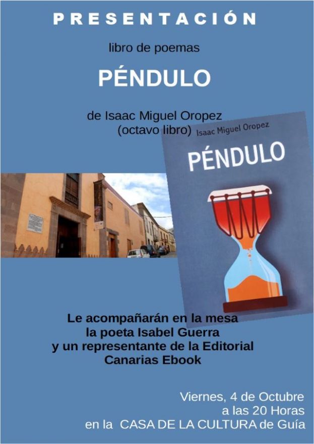 Gu&iacute;a: Este viernes se presenta el libro de poemas &lsquo;P&eacute;ndulo&rsquo; de Isaac Miguel Oropez