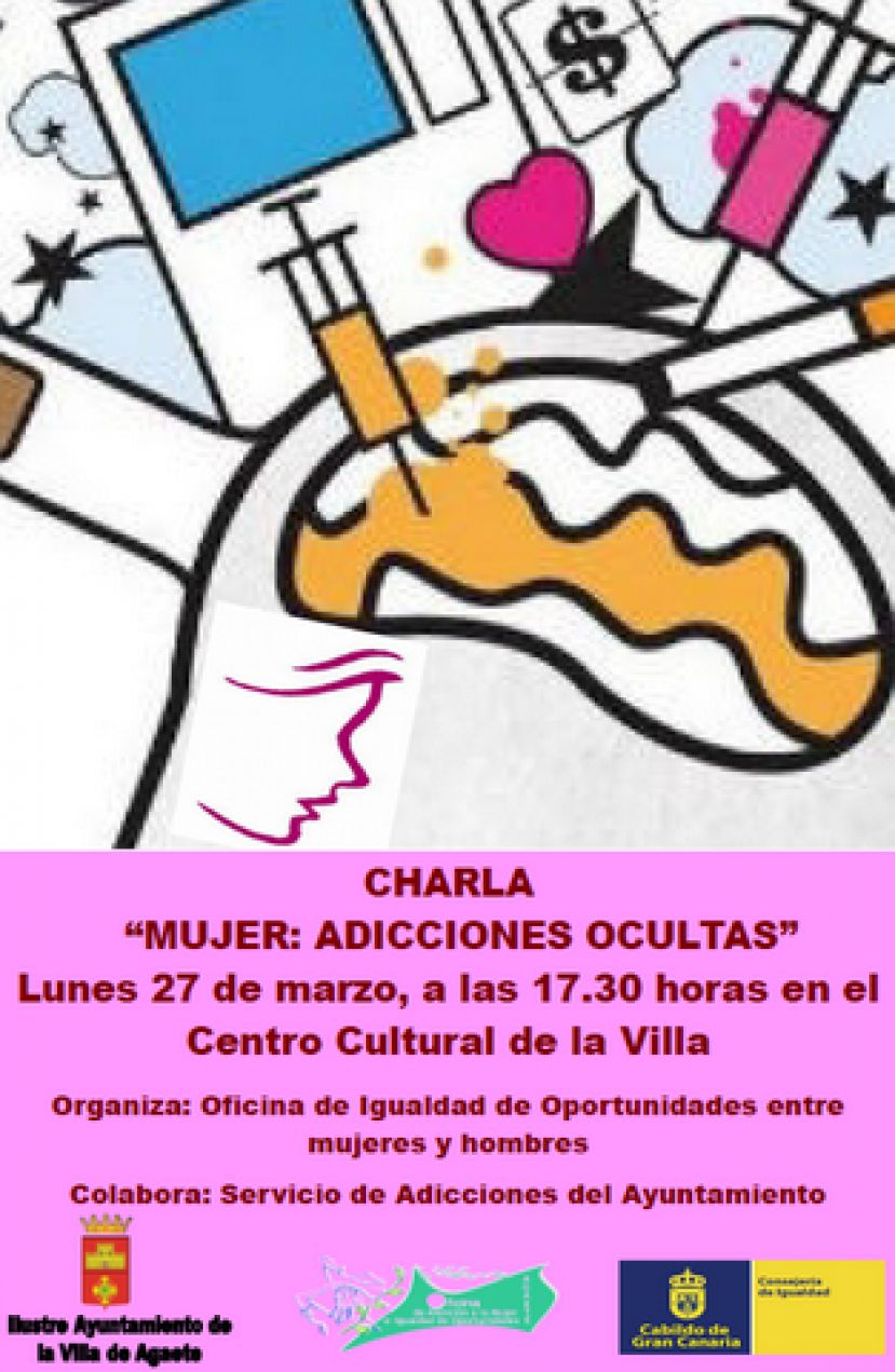Agaete: Charla &lsquo;Mujer: Adicciones ocultas&rsquo;