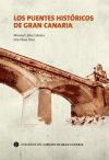 Un libro editado por el Cabildo recoge la importancia de los puentes hist&oacute;ricos de Gran Canaria
