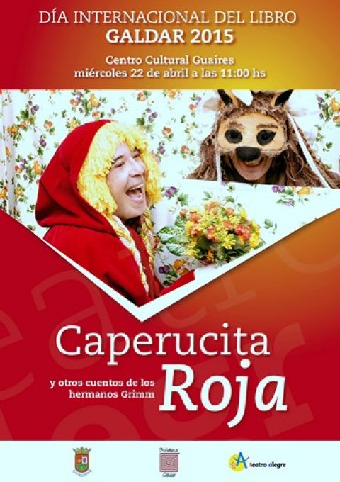 G&aacute;ldar: "Caperucita y otros cuentos" por la compa&ntilde;&iacute;a de Teatro Alegra de Profetas de Mueble Bar